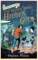 L'Île de l'Aventure : L'Île de l'Aventure : Le Mystère de l'Or Caché - Livre 3 - Adventure Island: The Mystery of the Hidden Gold - Book 3