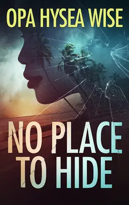 Pas d'endroit pour se cacher - No Place to Hide