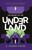 Le secret du monde souterrain - Secret of the Underland