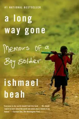 Un long chemin parcouru : Mémoires d'un jeune soldat - A Long Way Gone: Memoirs of a Boy Soldier