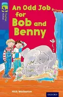 Oxford Reading Tree TreeTops Fiction : Niveau 11 Plus Pack A : Un drôle de travail pour Bob et Benny - Oxford Reading Tree TreeTops Fiction: Level 11 More Pack A: An Odd Job for Bob and Benny