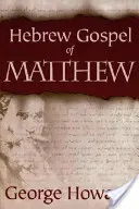 L'évangile hébreu de Matthieu - Hebrew Gospel of Matthew