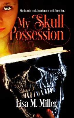 La possession de mon crâne - My Skull Possession