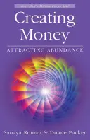 Créer de l'argent : Attirer l'Abondance - Creating Money: Attracting Abundance