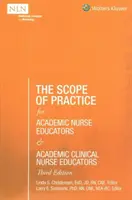 The Scope of Practice for Academic Nurse Educators and Academic Clinical Nurse Educators, 3e édition (en anglais) - The Scope of Practice for Academic Nurse Educators and Academic Clinical Nurse Educators, 3rd Edition