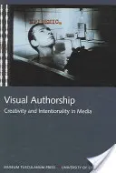 La paternité visuelle : Créativité et intentionnalité dans les médias - Visual Authorship: Creativity and Intentionality in Media