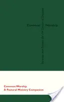 Common Worship : Un compagnon pour le ministère pastoral - Common Worship: A Pastoral Ministry Companion