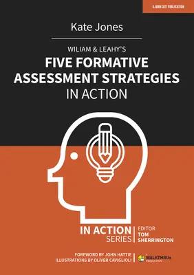 Les cinq stratégies d'évaluation formative de Wiliam et Leahy en action - Wiliam & Leahy's Five Formative Assessment Strategies in Action