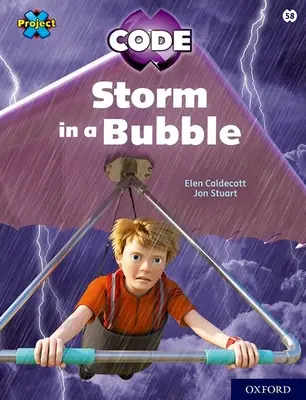 Projet X CODE : Bandeau blanc, Oxford Niveau 10 : Sky Bubble : Tempête dans une bulle - Project X CODE: White Book Band, Oxford Level 10: Sky Bubble: Storm in a Bubble