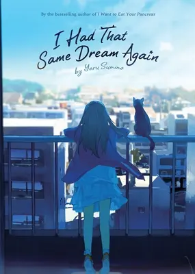 J'ai refait le même rêve (roman) - I Had That Same Dream Again (Novel)