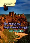 Lutte des Vikings et des Anglo-Saxons pour l'Angleterre - Viking and Anglo-Saxon Struggle for England