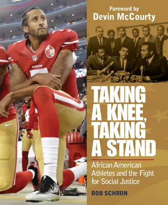 Prendre un genou, prendre position : Les athlètes afro-américains et la lutte pour la justice sociale - Taking a Knee, Taking a Stand: African American Athletes and the Fight for Social Justice