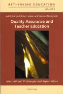 Assurance qualité et formation des enseignants : Défis et attentes au niveau international - Quality Assurance and Teacher Education: International Challenges and Expectations