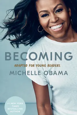 Devenir : Adapté pour les jeunes lecteurs - Becoming: Adapted for Young Readers