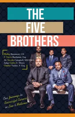 Les cinq frères : Nos parcours vers des carrières réussies en droit et en médecine - The Five Brothers: Our Journeys to Successful Careers in Law & Medicine