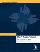 Supervision du personnel dans le secteur social - Faire une réelle différence pour le personnel et les utilisateurs des services - Staff Supervision in Social Care - Making a Real Difference for Staff and Service Users