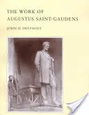 L'œuvre d'Augustus Saint-Gaudens - The Work of Augustus Saint-Gaudens