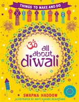 Tout sur Diwali : Choses à faire et à réaliser - All About Diwali: Things to Make and Do