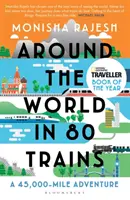 Le tour du monde en 80 trains - Une aventure de 45 000 miles - Around the World in 80 Trains - A 45,000-Mile Adventure