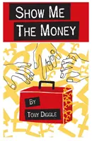 Montrez-moi l'argent - Show me the Money