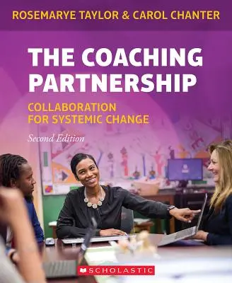 Le partenariat de coaching : La collaboration pour un changement systémique - The Coaching Partnership: Collaboration for Systemic Change