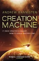 Creation Machine - (La trilogie Spin 1) - Creation Machine - (The Spin Trilogy 1)