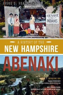 Histoire des Abénaquis du New Hampshire - A History of the New Hampshire Abenaki