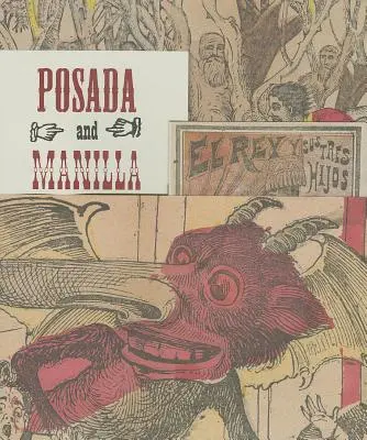 Posada & Manilla : Illustrations pour les contes de fées mexicains - Posada & Manilla: Illustrations for Mexican Fairy Tales