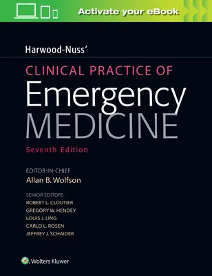 Harwood-Nuss' Clinical Practice of Emergency Medicine (Pratique clinique de la médecine d'urgence) - Harwood-Nuss' Clinical Practice of Emergency Medicine