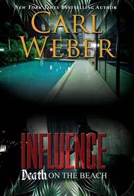 Influence : La mort sur la plage : Un roman d'influence - Influence: Death on the Beach: An Influence Novel