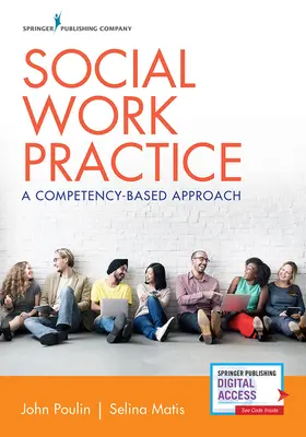 La pratique du travail social : Une approche basée sur les compétences - Social Work Practice: A Competency-Based Approach