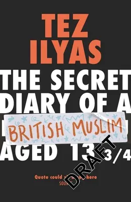 Le journal secret d'un musulman britannique âgé de 13 ans et 3/4 - The Secret Diary of a British Muslim Aged 13 3/4