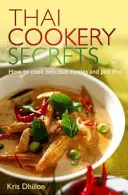 Secrets de cuisine thaïlandaise - Comment cuisiner de délicieux currys et pad thaï - Thai Cookery Secrets - How to cook delicious curries and pad thai