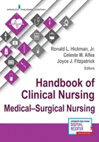 Manuel de soins infirmiers cliniques : Soins infirmiers médico-chirurgicaux - Handbook of Clinical Nursing: Medical-Surgical Nursing