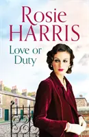 L'amour ou le devoir - Une saga captivante de chagrin d'amour et de famille dans le Liverpool des années 1920 - Love or Duty - An absorbing saga of heartache and family in 1920s Liverpool