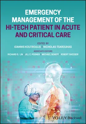 Gestion d'urgence du patient Hi-Tech en soins aigus et critiques - Emergency Management of the Hi-Tech Patient in Acute and Critical Care