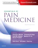 L'essentiel de la médecine de la douleur - Essentials of Pain Medicine