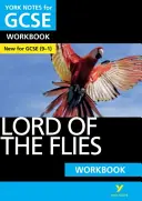 York Notes pour le GCSE (9-1) : Lord of the Flies WORKBOOK - Le moyen idéal pour rattraper votre retard, tester vos connaissances et vous sentir prêt pour les évaluations de 2021 et les examens de 2022. - York Notes for GCSE (9-1): Lord of the Flies WORKBOOK - The ideal way to catch up, test your knowledge and feel ready for 2021 assessments and 2022 exams