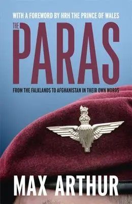 Les Paras : Des Malouines à l'Afghanistan dans leurs propres mots - The Paras: From the Falklands to Afghanistan in Their Own Words