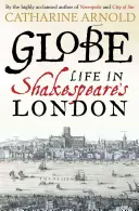 Globe : La vie dans le Londres de Shakespeare - Globe: Life in Shakespeare's London