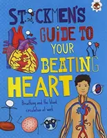 Your Beating Heart - La respiration et la circulation sanguine au travail - Your Beating Heart - Breathing and the blood circulation at work