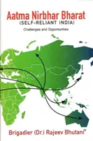 Aatma Nirbhar Bharat (Inde autosuffisante) - Défis et opportunités - Aatma Nirbhar Bharat (Self-Reliant India) - Challenges and Opportunities