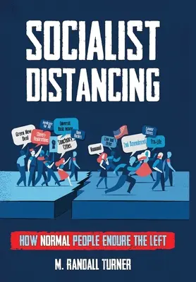 La distanciation socialiste - Socialist Distancing