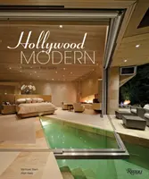 Hollywood Modern : Les maisons des stars : Design, Style, Glamour - Hollywood Modern: Houses of the Stars: Design, Style, Glamour