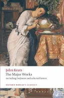 John Keats : Les principales œuvres - John Keats: The Major Works