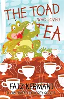 Le crapaud qui aimait le thé - The Toad Who Loved Tea