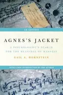 La veste d'Agnès - Une psychologue à la recherche des significations de la folie - Agnes's Jacket - A Psychologist's Search for the Meanings of Madness