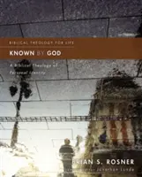 Connu de Dieu : Une théologie biblique de l'identité personnelle - Known by God: A Biblical Theology of Personal Identity