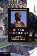 The Cambridge Companion to Black Theology (en anglais) - The Cambridge Companion to Black Theology