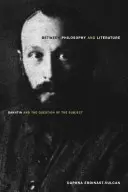 Entre philosophie et littérature : Bakhtine et la question du sujet - Between Philosophy and Literature: Bakhtin and the Question of the Subject